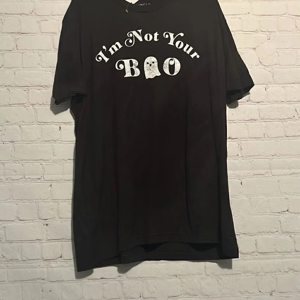 I’m Not Your Boo T-shirt Size M/L